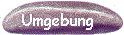 Umgebung